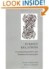 Subject Relations: Unconscious Experience and Relational Psychoanalysis