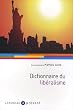 Dictionnaire du lib�ralisme