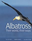 Albatross : their world, their ways