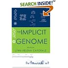 The Implicit Genome by  Lynn Helena Caporale