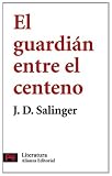 El guardian entre el centeno/ The Catcher in the Rye (Literatura/ Literature)