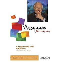 Moyers & Company: A Mother Fights Toxic Trespassers