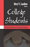 College Students: Mental Health And Coping Strategies