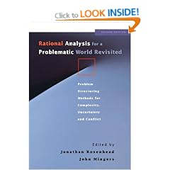 Rational Analysis for a Problematic World Revisited: Problem Structuring Methods for Complexity, Uncertainty and Conflict