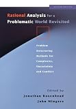 Rational Analysis for a Problematic World Revisited: Problem Structuring Methods for Complexity, Uncertainty and Conflict