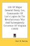Life Of Major General Henry Lee, Commander Of Lee's Legion In The Revolutionary War And Subsequently Governor Of Virginia (1859)
