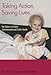 Taking Action, Saving Lives: Our Duties to Protect Environmental and Public Health (Environmental Ethics and Science Policy Series)