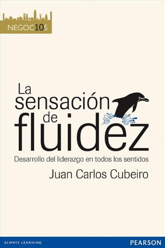La sensación de fluidez (Spanish Edition)