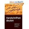 Handschriften deuten. Die Pers�nlichkeit im Spiegel der Schrift. Mit vielen Beispielen prominenter Pers�nlichkeiten