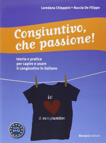 congiuntivo che passione libro italian edition
