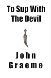 To Sup With The Devil