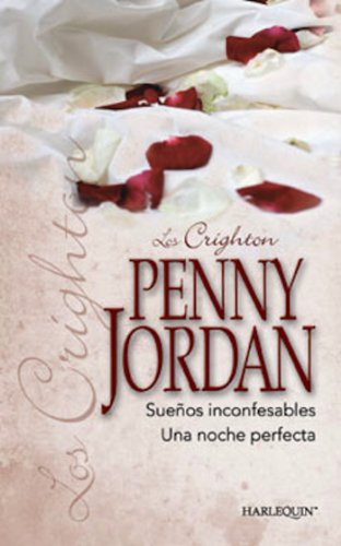 Sueños inconfesables/Una noche perfecta (Los Crighton) (Spanish Edition)