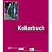 Kellerbuch: Unerl�ssliche Hilfe f�r eine �bersichtliche Buchhaltung