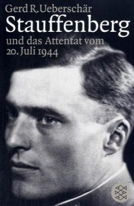 Fischer (Tb.), Frankfurt Stauffenberg und das Attentat des 20. Juli 1944: Darstellung, Biographien, Dokumente