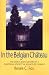 In the Belgian Chateau: The Spirit and Culture of a European Society in an Age of Change