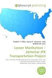 Lower Manhattan - Jamaica/ JFK Transportation Project