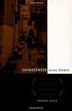 Chineseness across Borders: Renegotiating Chinese Identities in China and the United States