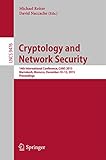 Cryptology and network security : 14th International Conference, CANS 2015, Marrakesh, Morocco, December 10-12, 2015, proceedings