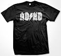 ADHD T-shirt, AD HD T-shirt, ADD T-shirt