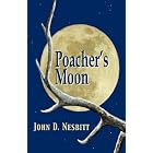 Poacher's Moon by John D. Nesbitt