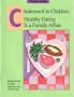 Cholesterol in Children: Healthy Eating Is a Family Affair (Parents' Guide)