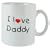Love Daddy Mug