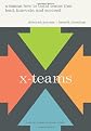 X-teams: How to Build Teams That Lead, Innovate and Succeed
