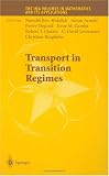 Transport in Transition Regimes