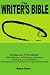 The Writer's Bible: Digital and Print Media: Skills, Promotion, and Marketing for Novelists, Playwrights, and Script Writers. Writing Entertainment Content for the New and Print Media.