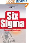 SIX SIGMA : COMMENT L'APPLIQUER
