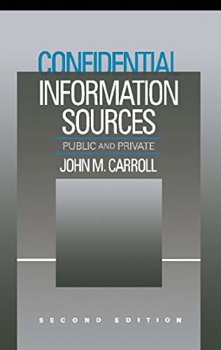 Confidential Information Sources: Public and Private