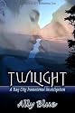 Twilight (Bay City Paranormal Investigations)