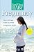 You & Your Baby Pregnancy: The Ultimate Week-by-week Pregnancy Guide