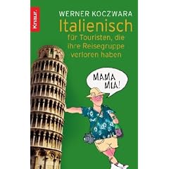 Italienisch f�r Touristen, die ihre Reisegruppe verloren haben