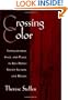Crossing Color: Transcultural Space and Place in Rita Dove's Poetry, Fiction, and Drama (W.E.B. Du Bois Institute)