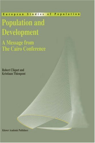 Population and Development: A Message from The Cairo Conference (European Studies of Population)