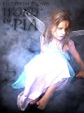 Word of Pia Trilogy Part I