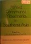 Armed Communist Movements in Southeast Asia (Issues in Southeast Asian security)