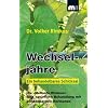 Wechseljahre. Ein behandelbares Schicksal.