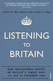 Listening to Britain : home intelligence reports on Britain's finest hour, May-September 1940