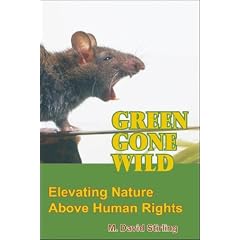 Green Gone Wild: Elevating Nature Above Human Rights
