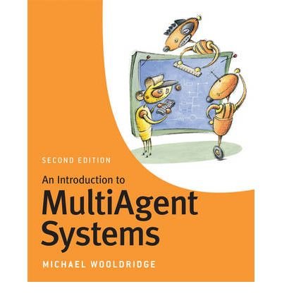 [ An Introduction to MultiAgent Systems By Wooldridge, Michael J ( Author ) Paperback 2009 ]