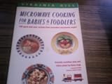 Microwave cooking for babies and toddlers