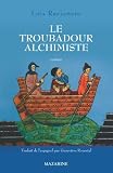 Le Troubadour Alchimiste