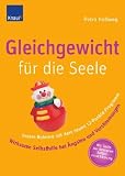 Gleichgewicht f&uuml;r die Seele: Innere Balance mit dem neuen 12-Punkte-Programm - Petra Hollweg