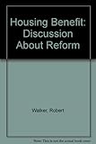 Housing benefit : discussion about reform