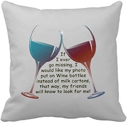 If I Ever Go Missing Fun Wine Saying Pillow Case