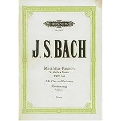 Matth�us-Passion BWV 244. Soli, Chor und Orchester. Klavierauszug