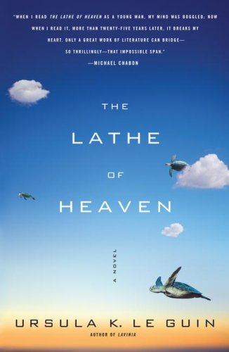 The Lathe Of Heaven A Novel