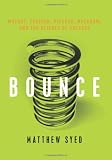 Bounce: Mozart, Federer, Picasso, Beckham, and the Science of Success [Hardcover]
